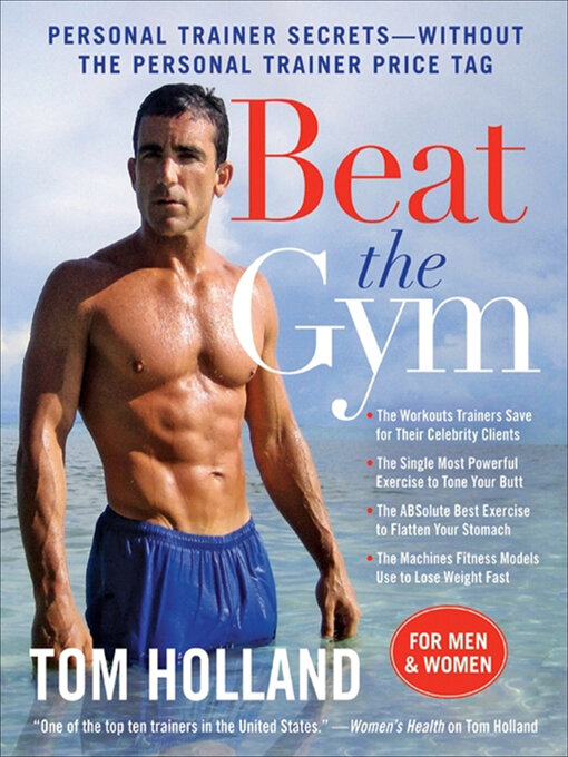 Title details for Beat the Gym by Tom Holland - Available